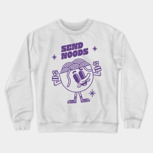 Send Noods! Crewneck Sweatshirt